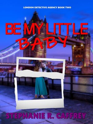 cover image of Be My Little Baby